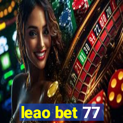 leao bet 77